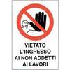 Targa  segnaletica  vietato  ingresso  ai  non  addetti - Pp  cm  20x30