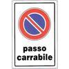 Targa  segnaletica  divieto  sosta  passo  carrabile - Pp  cm  20x30