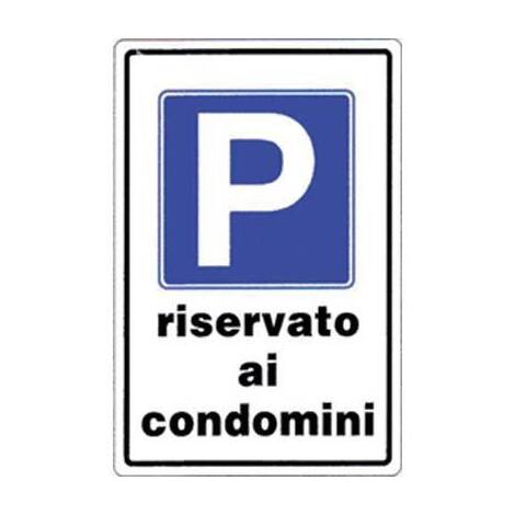 Targa  segnaletica  parcheggio  riservato  condomini - Pp  cm  20x30