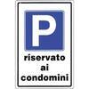 Targa  segnaletica  parcheggio  riservato  condomini - Pp  cm  20x30